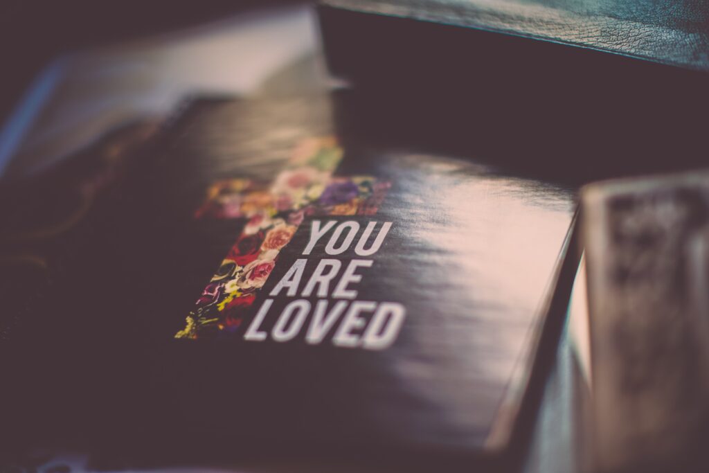 You are loved bible